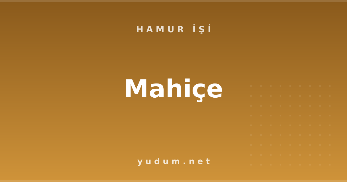 Mahiçe